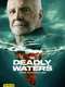 Deadly Waters with Captain Lee