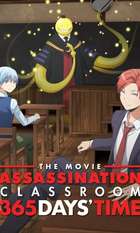 Assassination Classroom the Movie: 365 Days' Time