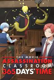 Assassination Classroom the Movie: 365 Days' Time