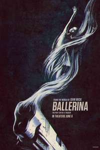 From the World of John Wick: Ballerina - Posters