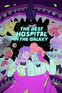The Second Best Hospital in the Galaxy - Posters