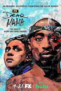 Dear Mama - Posters