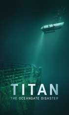 Titan: The OceanGate Disaster
