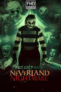 Peter Pan's Neverland Nightmare - Posters