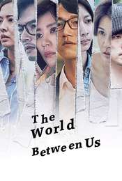 The World Between Us