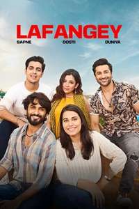 Lafangey - Sapne  Dosti  Duniya - Posters