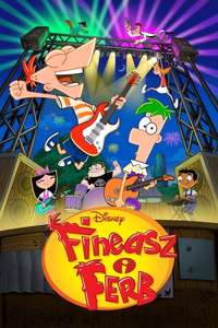 Phineas and Ferb - Posters