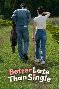Better Late Than Single - Posters