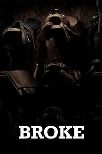 Broke - Posters