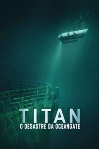 Titan: The OceanGate Disaster - Posters