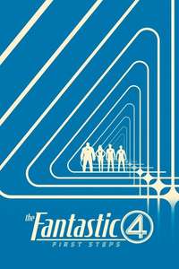 The Fantastic Four: First Steps - Posters