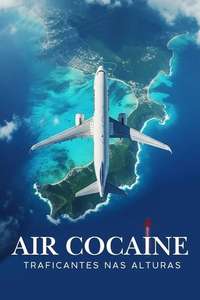 Cocaine Air: Smugglers at 30 000 Ft. - Posters