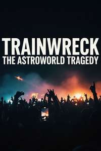 Trainwreck: The Astroworld Tragedy - Posters