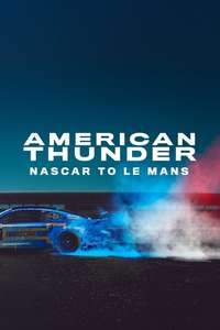 American Thunder: NASCAR to Le Mans - Posters