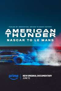 American Thunder: NASCAR to Le Mans - Posters