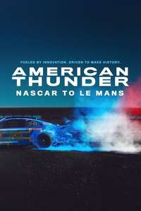 American Thunder: NASCAR to Le Mans - Posters