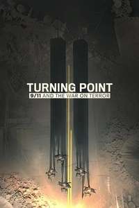 Turning Point: 9/11 and the War on Terror - Posters