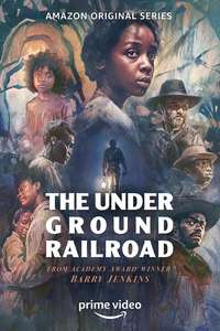 The Underground Railroad - Posters