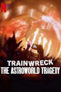 Trainwreck: The Astroworld Tragedy - Posters