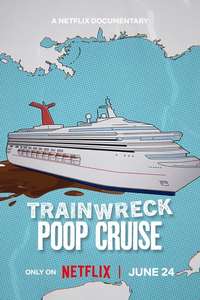 Trainwreck: Poop Cruise - Posters