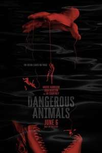 Dangerous Animals - Posters