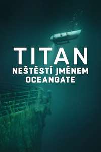 Titan: The OceanGate Disaster - Posters