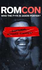 ROMCON: Who the F**k Is Jason Porter?