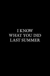 I Know What You Did Last Summer - Posters