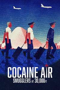 Cocaine Air: Smugglers at 30 000 Ft. - Posters
