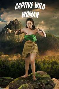 Captive Wild Woman - Posters