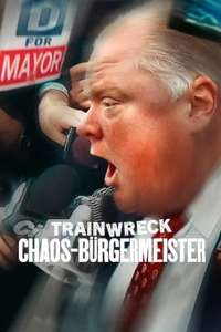 Trainwreck: Mayor of Mayhem - Posters