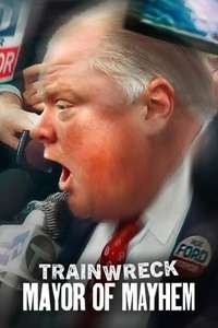 Trainwreck: Mayor of Mayhem - Posters