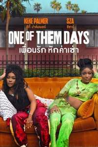 One of Them Days - Posters