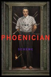 The Phoenician Scheme - Posters