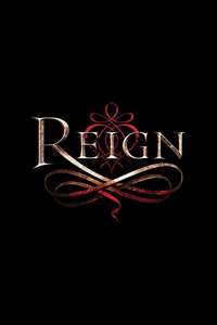 Reign - Posters