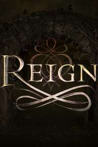 Reign - Posters