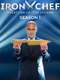Iron Chef: Quest for an Iron Legend : Season 1
