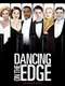 Dancing on the Edge