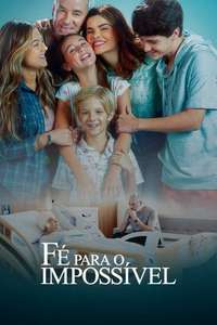 Faith in the Impossible - Posters