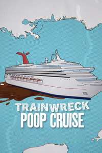 Trainwreck: Poop Cruise - Posters