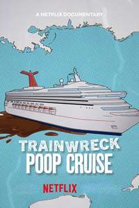 Trainwreck: Poop Cruise - Posters