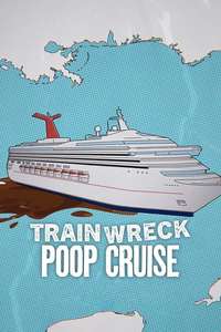 Trainwreck: Poop Cruise - Posters