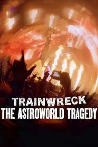 Trainwreck: The Astroworld Tragedy - Posters