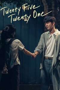 Twenty Five Twenty One - Posters