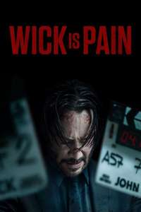 Wick Is Pain - Posters