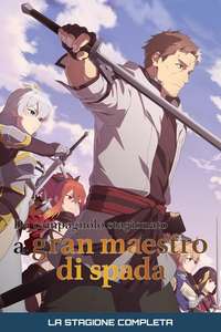 From Old Country Bumpkin to Master Swordsman - Posters