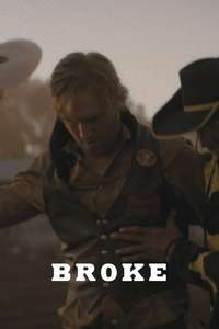 Broke - Posters