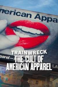 Trainwreck: The Cult of American Apparel - Posters