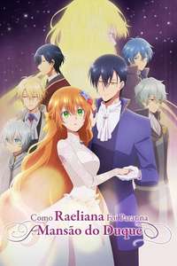 Why Raeliana Ended Up at the Duke's Mansion - Posters