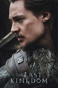 The Last Kingdom - Posters